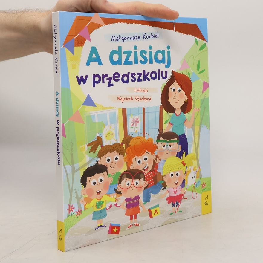 Korbiel Małgorzata A dzisiaj w przedszkolu