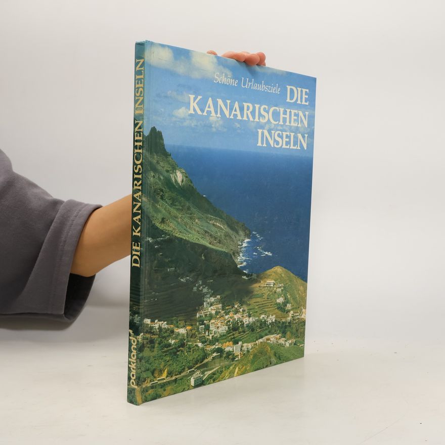 Anneliese Klucks Die Kanarischen Inseln