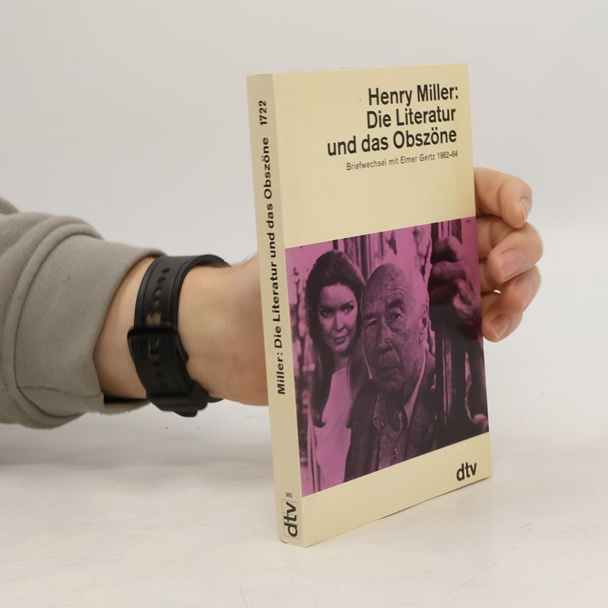 Henry Miller Die Literatur und das Obszöne