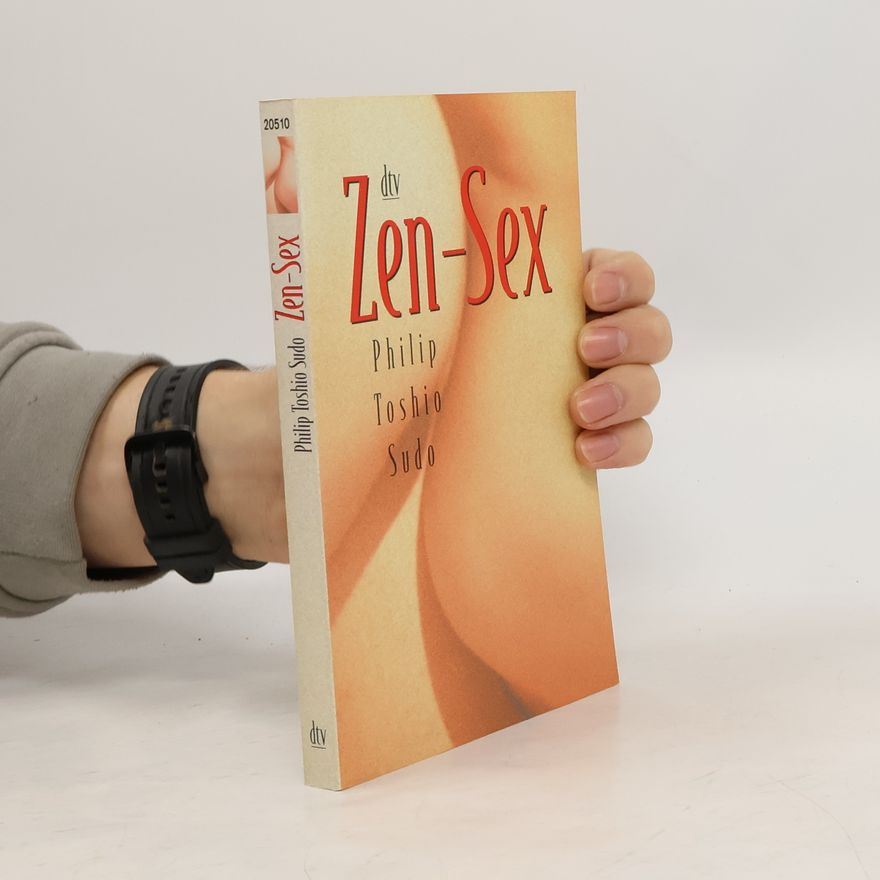 Philip Toshio Sudo Zen-Sex