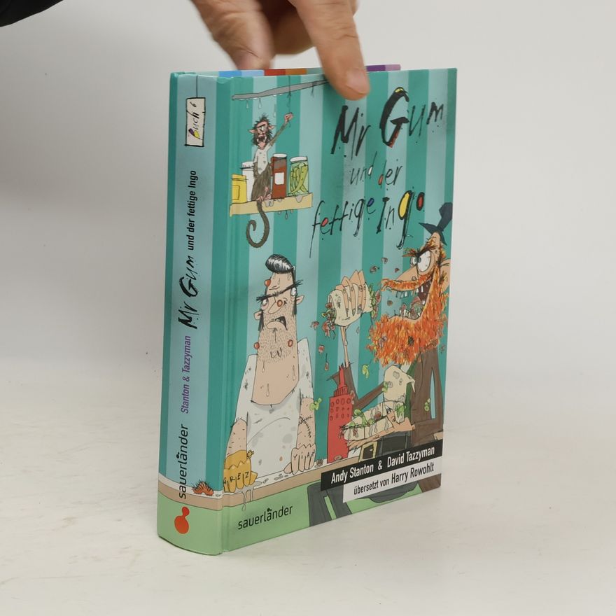 Andy Stanton Mr Gum und der fettige Ingo