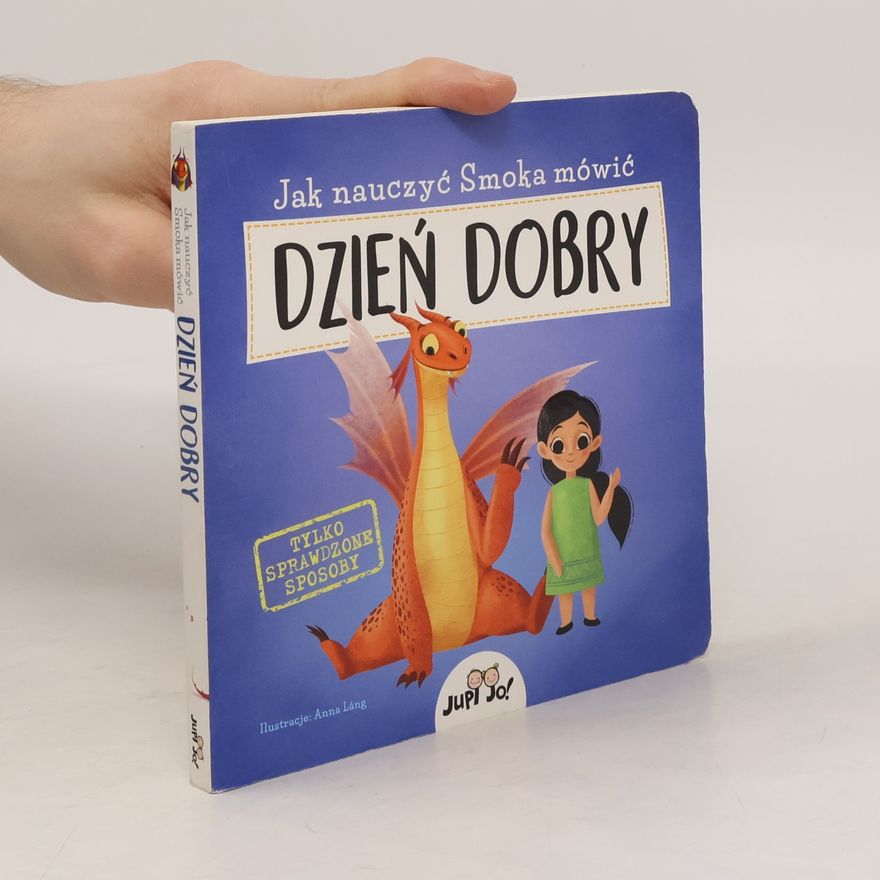 Anna Láng Jak nauczyć Smoka mówić dzień dobry