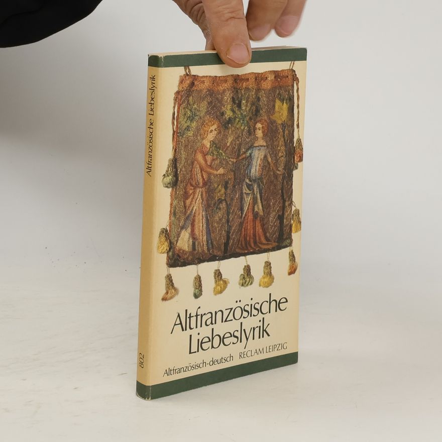 Elisabeth Lea Altfranzösische Liebeslyrik