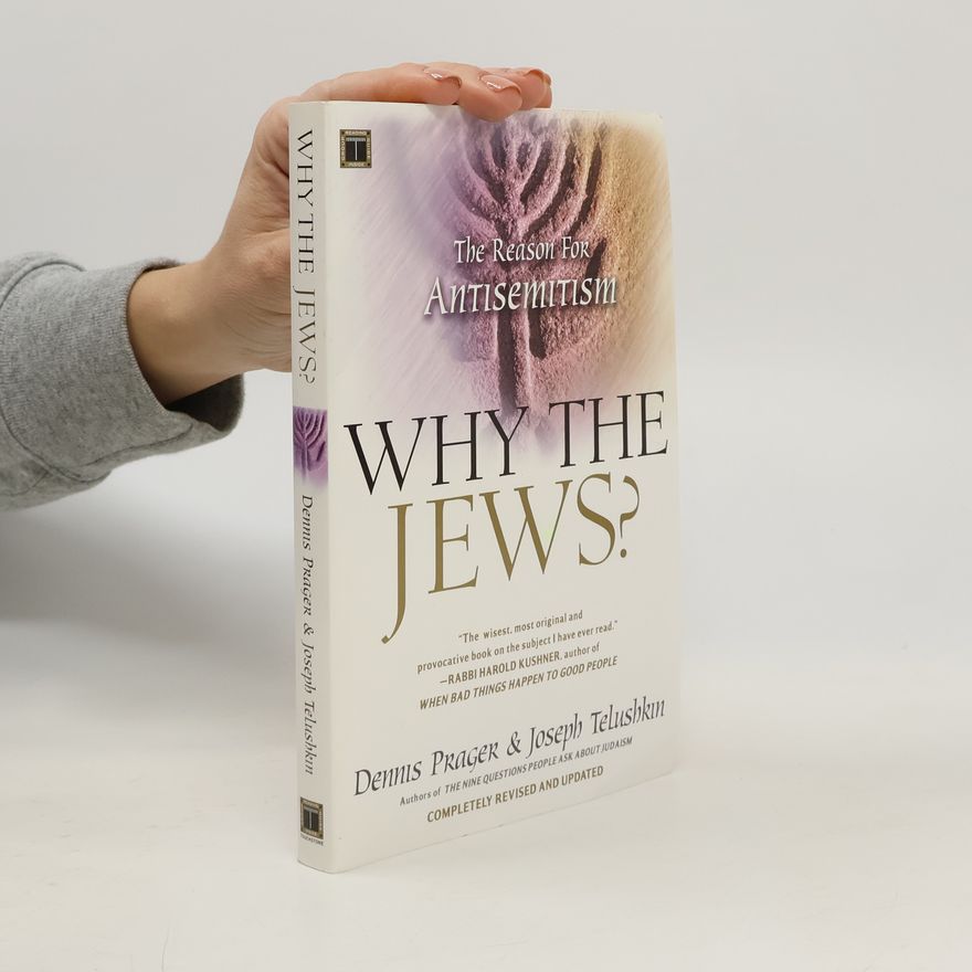 Dennis Prager Why the Jews?