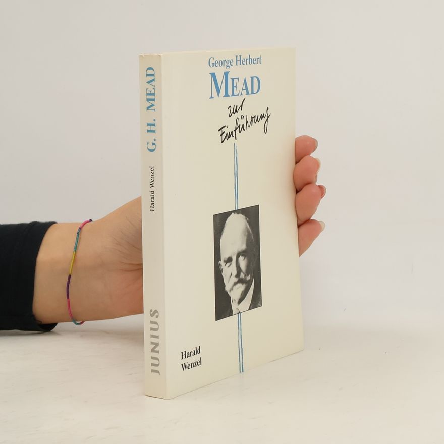 Harald Wenzel George Herbert Mead zur Einführung