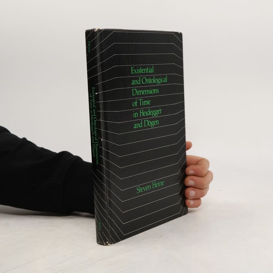 Steven Heine Existential and Ontological Dimensions of Time in Heidegger and Dogen