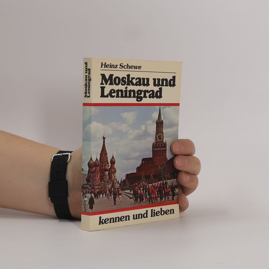 Heinz Schewe Moskau und Leningrad