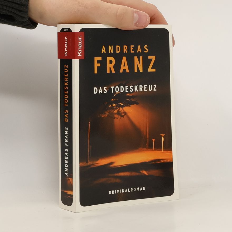 Andreas Franz Das Todeskreuz