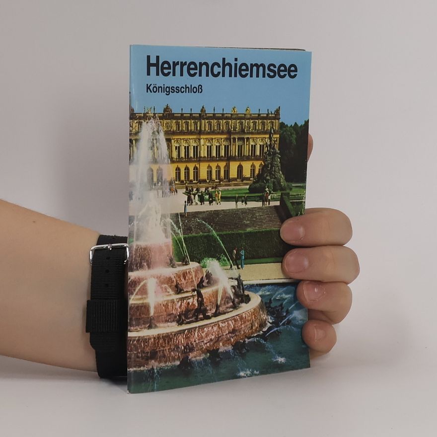 Detta Petzet Herrenchiemsee Königsschloß