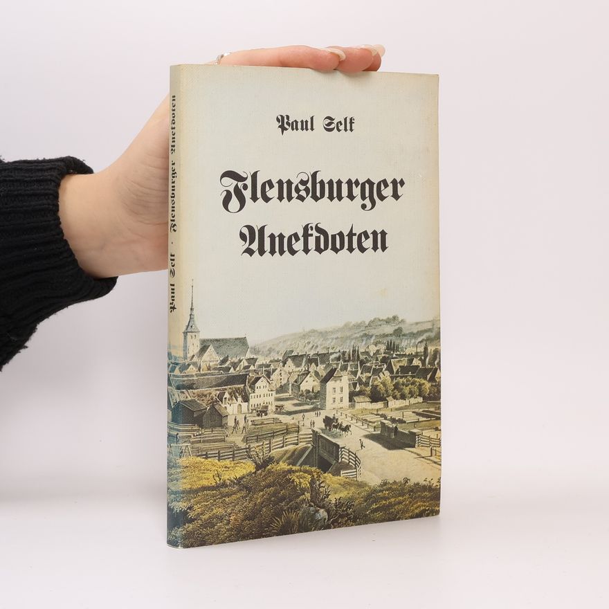 Paul Selk Flensburger Anekdoten