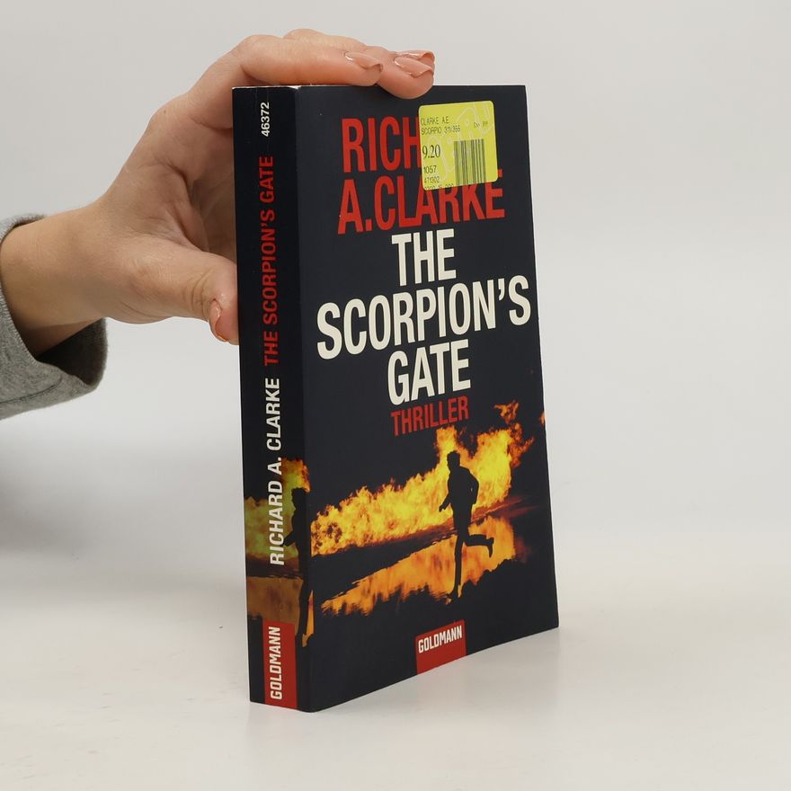Richard A. Clarke The scorpion's gate