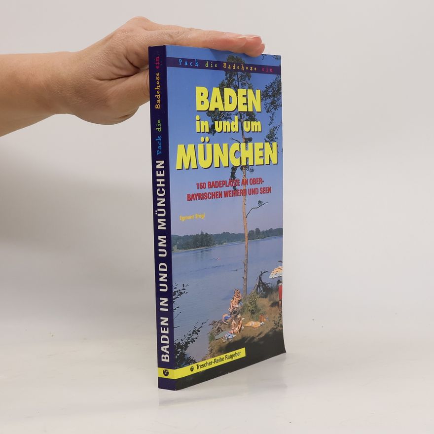 Egmont Strigl Baden in und um München
