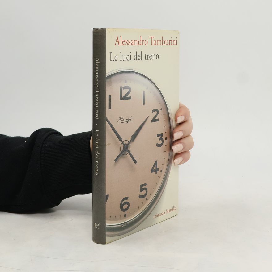 Alessandro Tamburini Romanzi e racconti: Le luci del treno