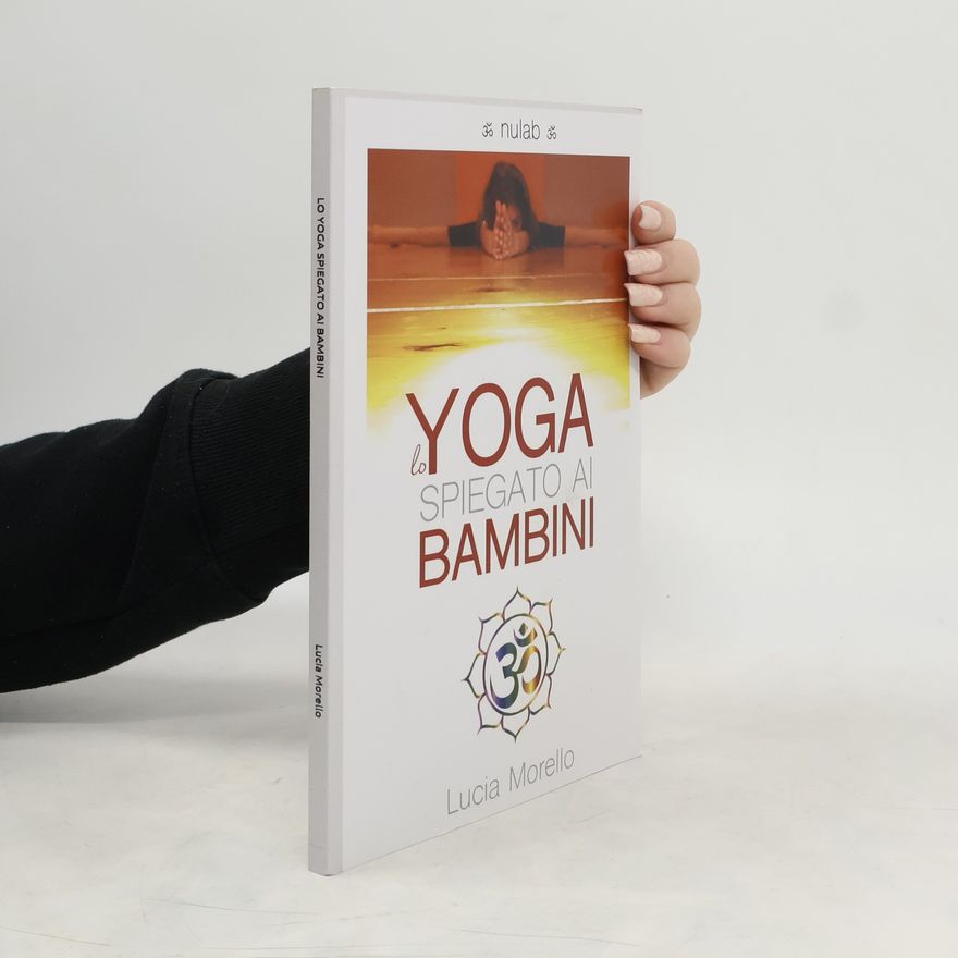 Lucia Morello Lo yoga spiegato ai bambini