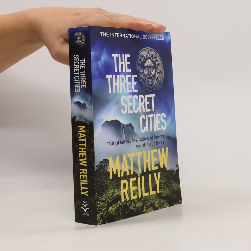 Matthew Reilly The Three Secret Cities