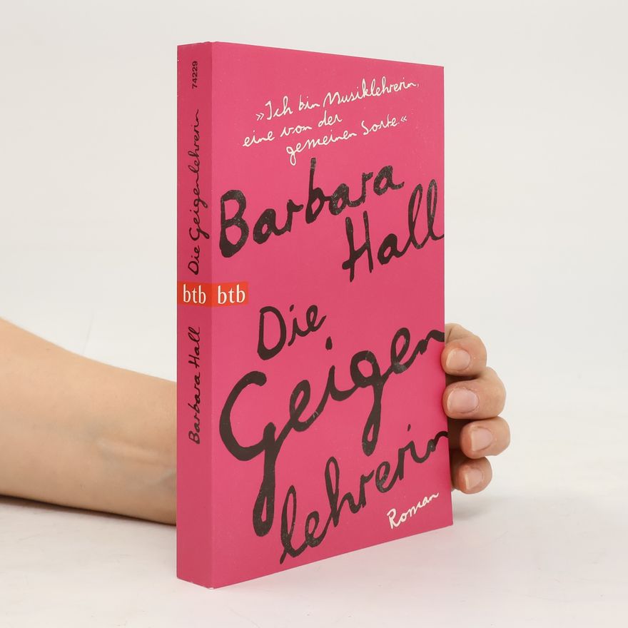 Barbara Hall Die Geigenlehrerin