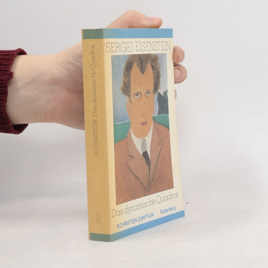 Sergei Michailowitsch Eisenstein Das dynamische Quadrat