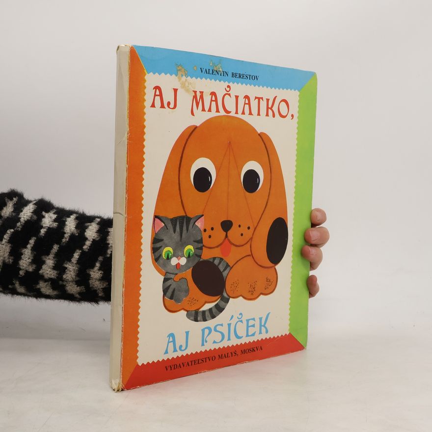 Valentin Berestov Aj mačiatko, aj psíček