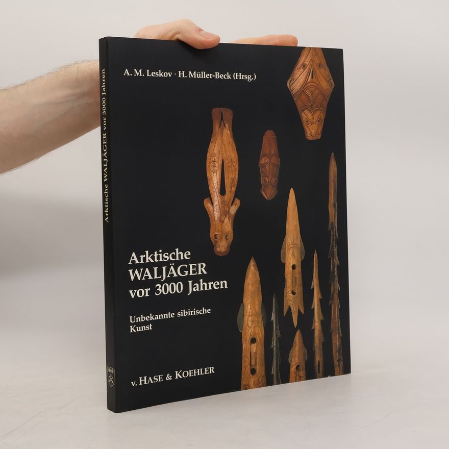 Aleksandr Michajlovic Leskov Arktische Waljäger vor 3000 Jahren