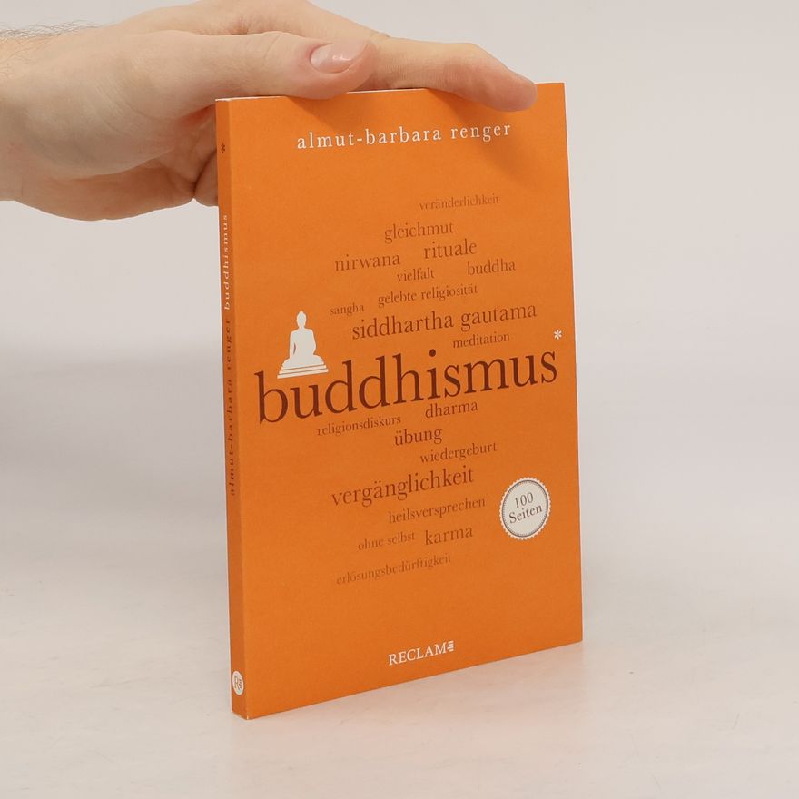Almut-Barbara Renger Buddhismus. 100 Seiten