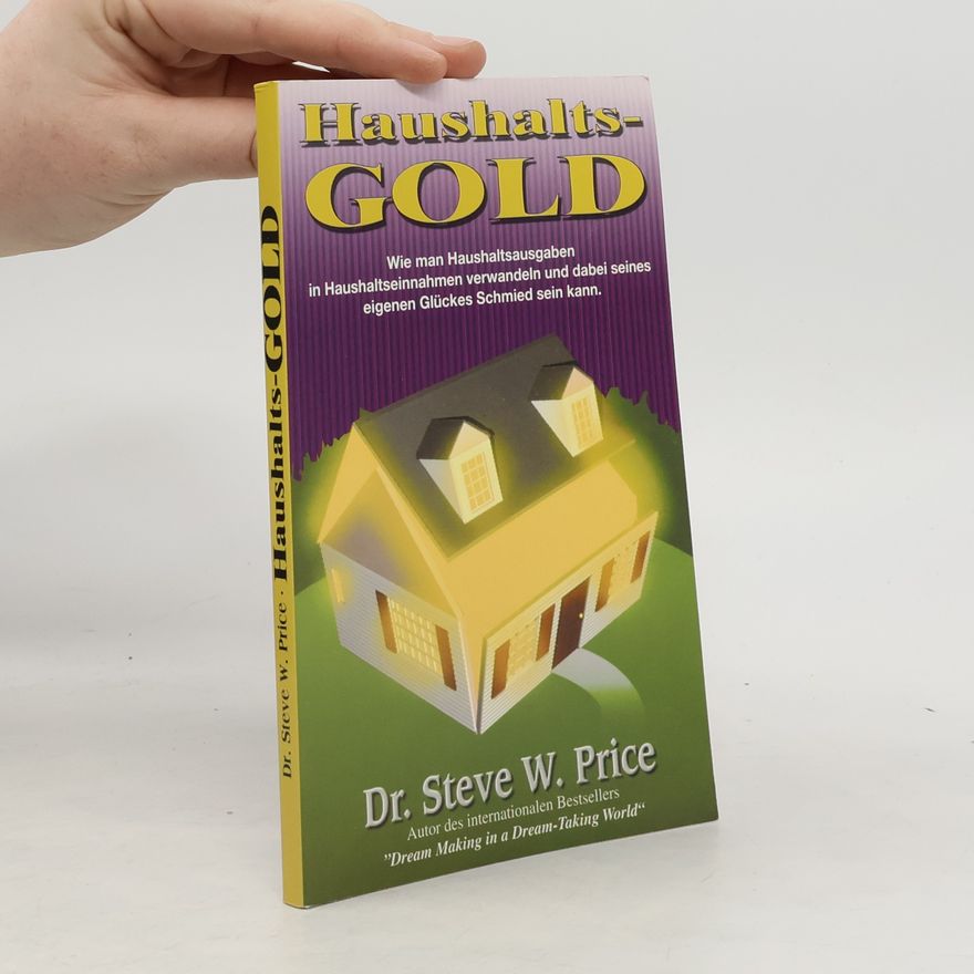 Steve W. Price Haushaltsgold