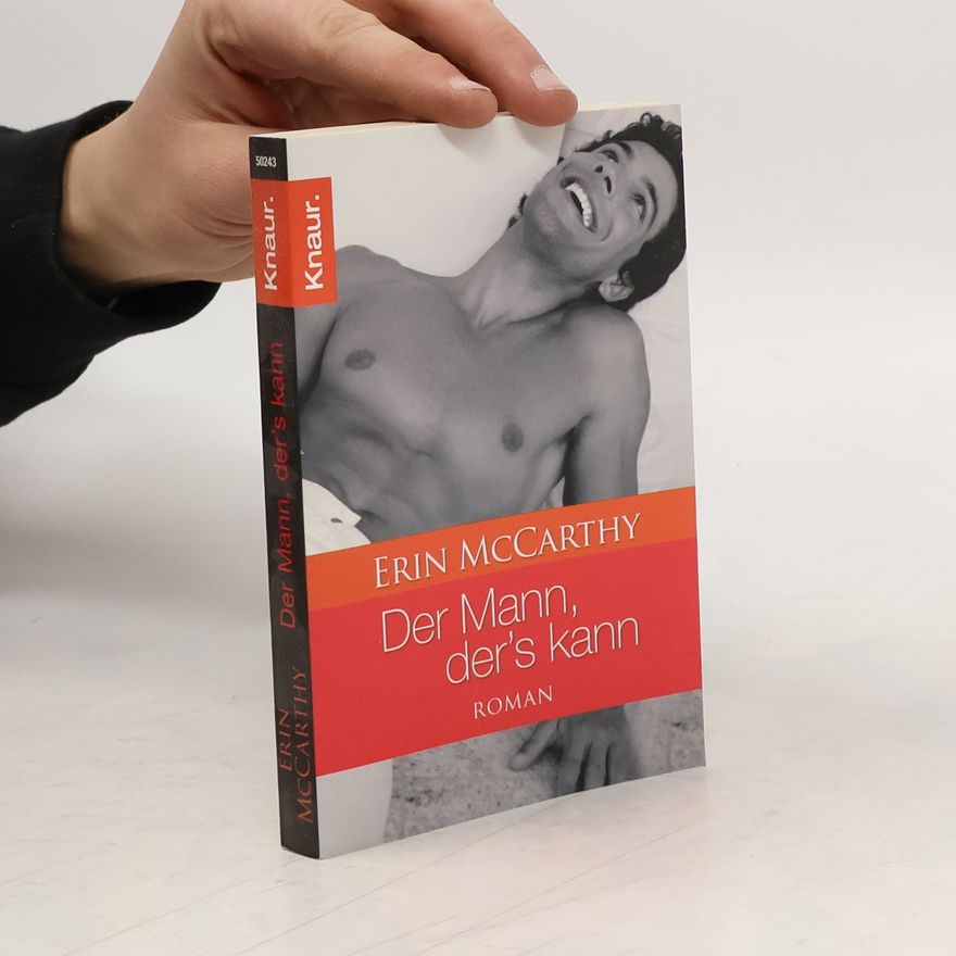 Erin McCarthy Der Mann, der's kann. Roman