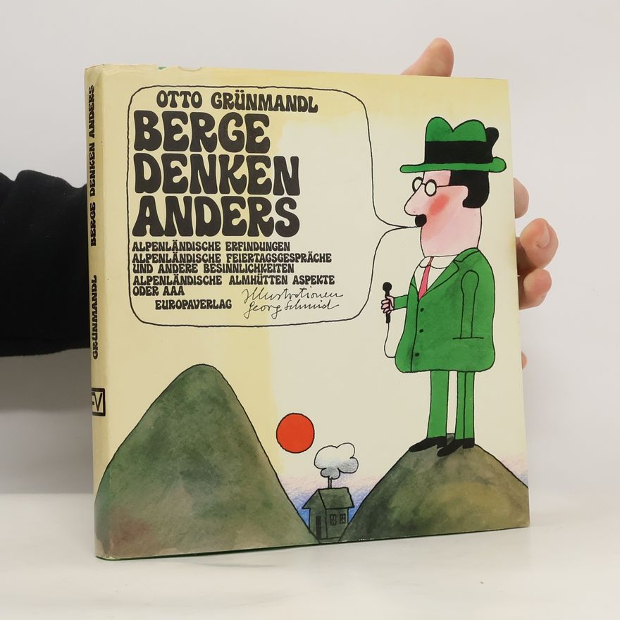 Otto Grünmandl Berge denken anders