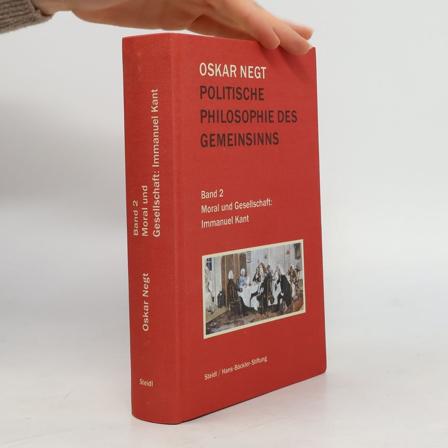 Oskar Negt Politische Philosophie des Gemeinsinns