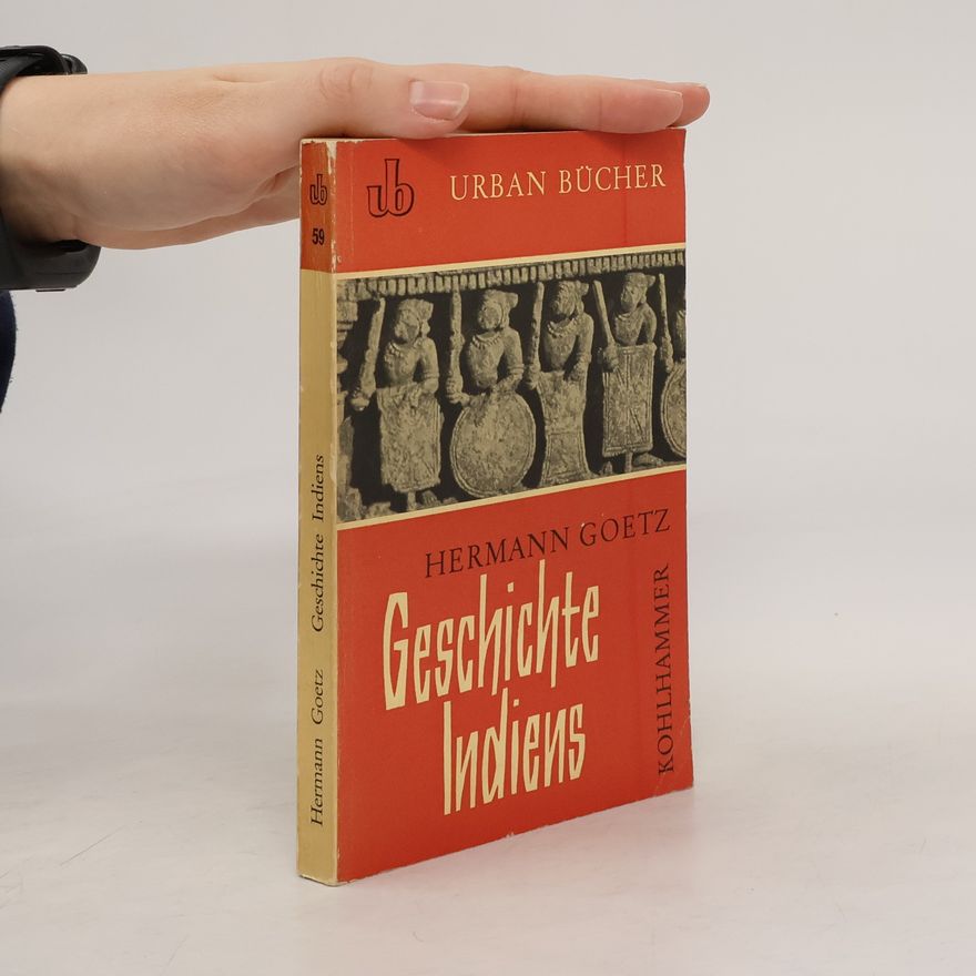 Hermann Goetz Geschichte Indiens