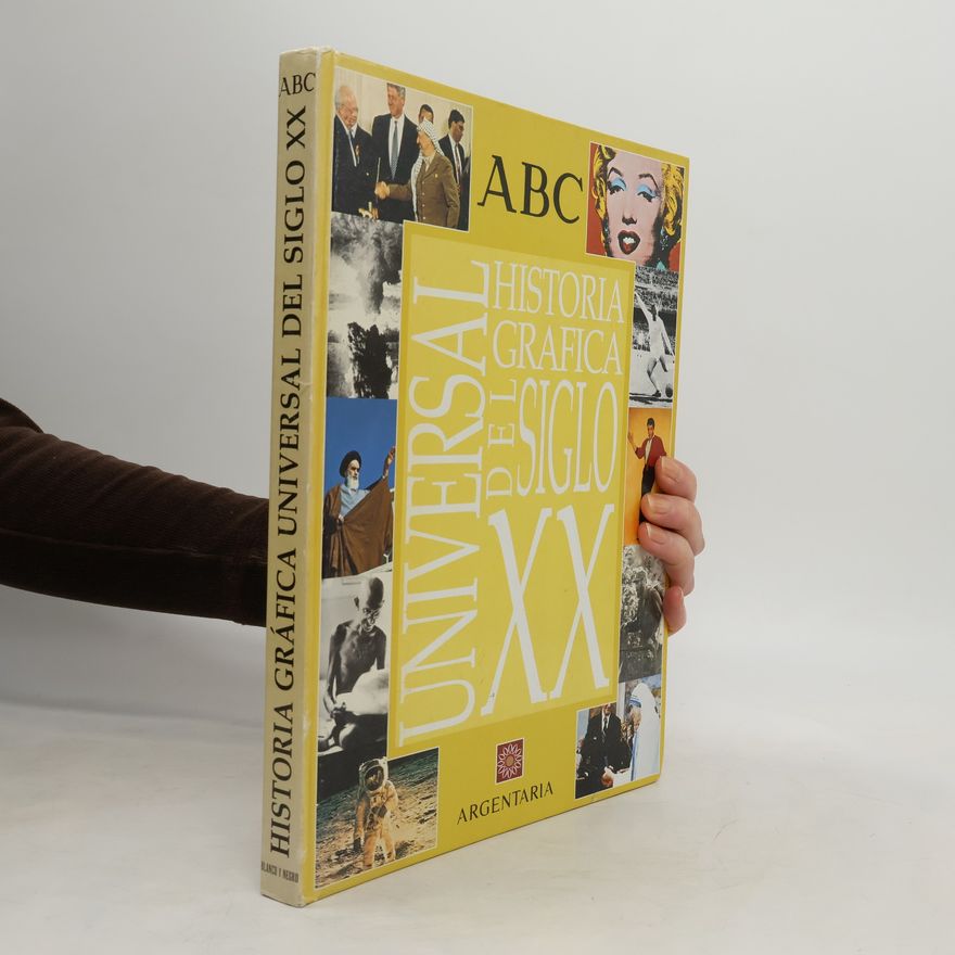 Autores varios Historia Gráfica Universal del Siglo XX
