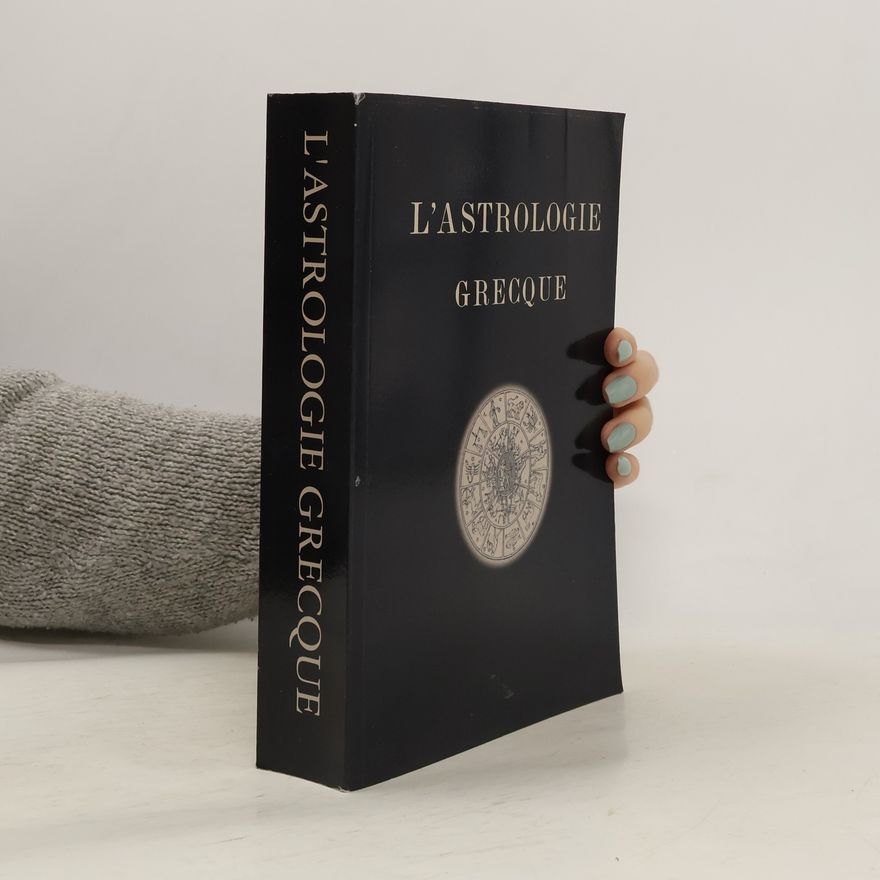 Auguste Bouche Leclercq L'Astrologie Grecque
