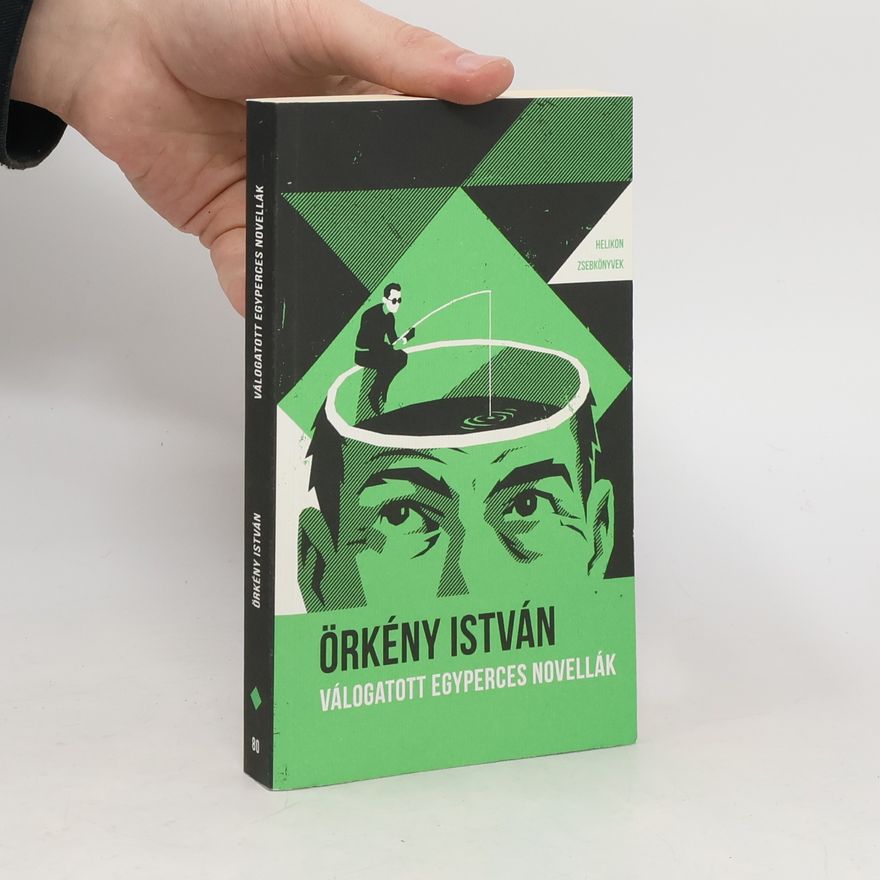 István Örkény Válogatott Egyperces novellák