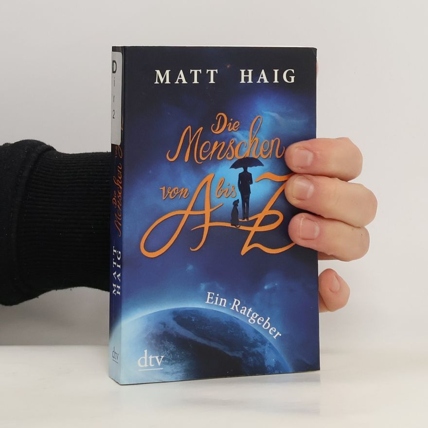 Matt Haig Die Menschen von A bis Z