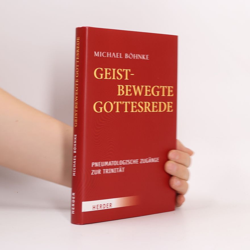 Michael Böhnke Geistbewegte Gottesrede