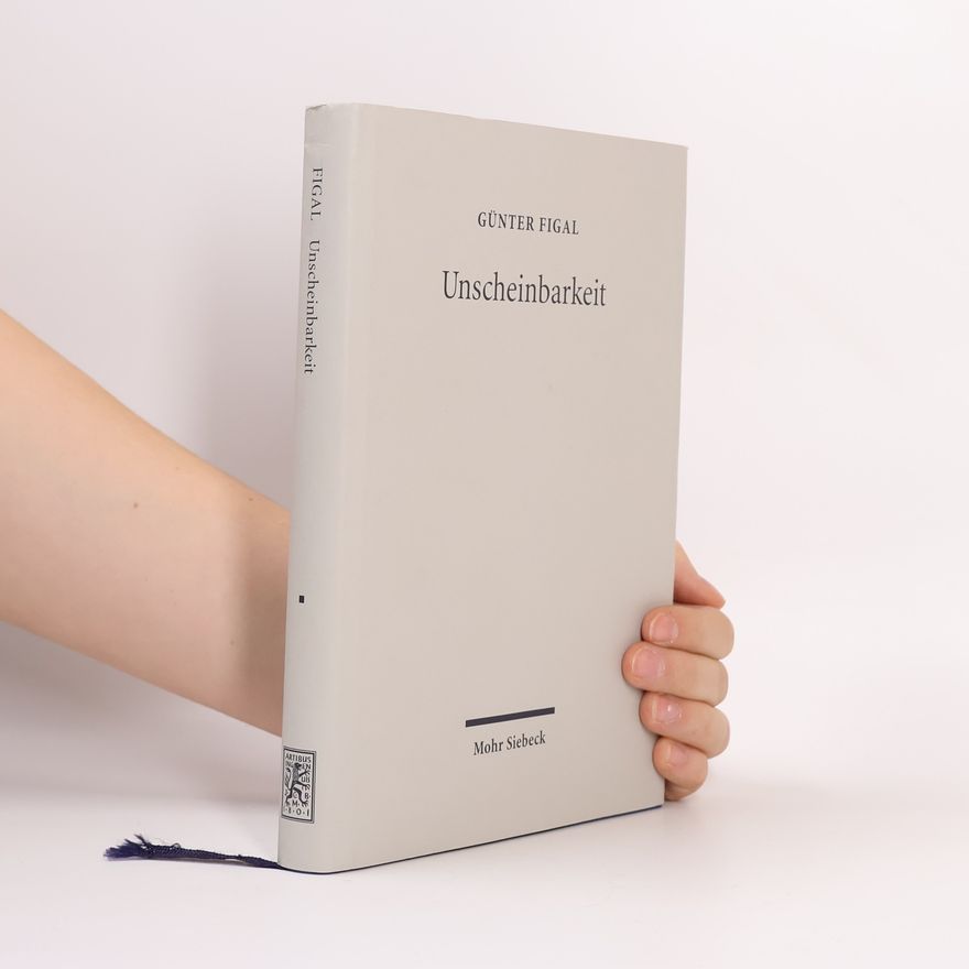 Günter Figal Unscheinbarkeit