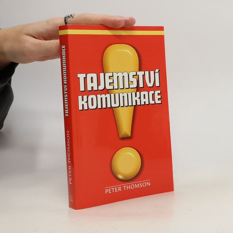 Sir Peter Thompson Tajemství komunikace