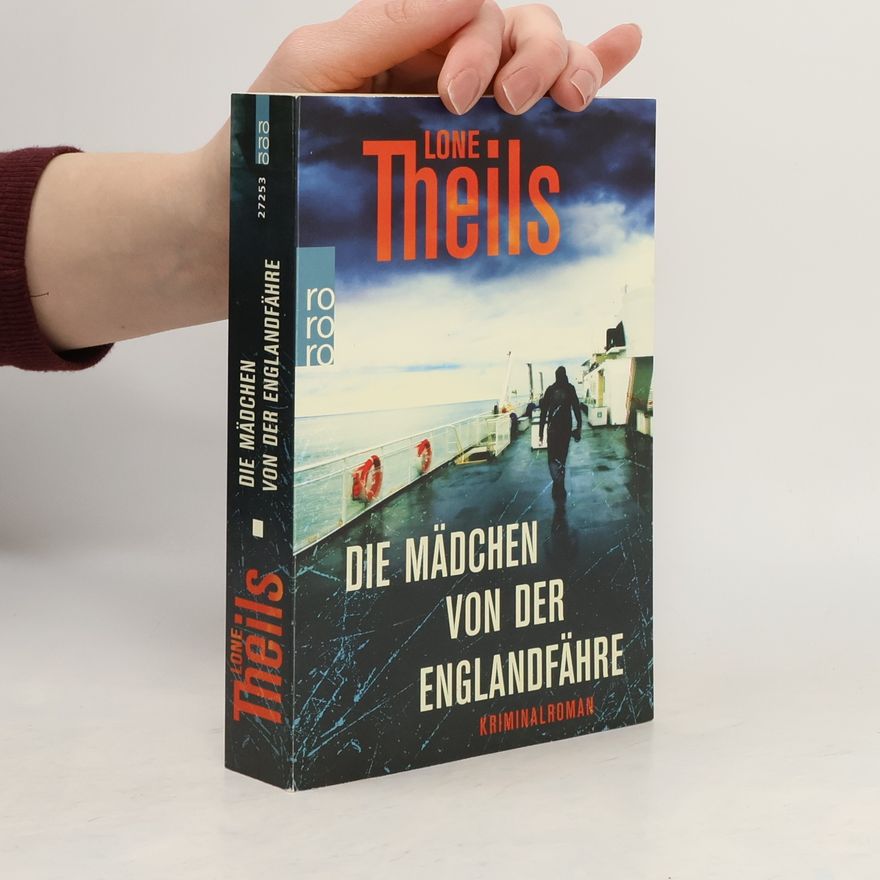 Lone Theils Die Mädchen von der Englandfähre
