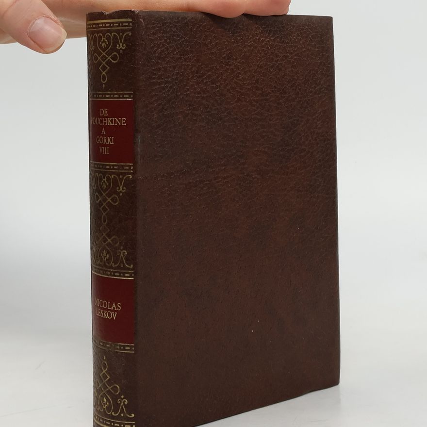 Nikolaj Leskov De Pouchkine a Gorki VIII