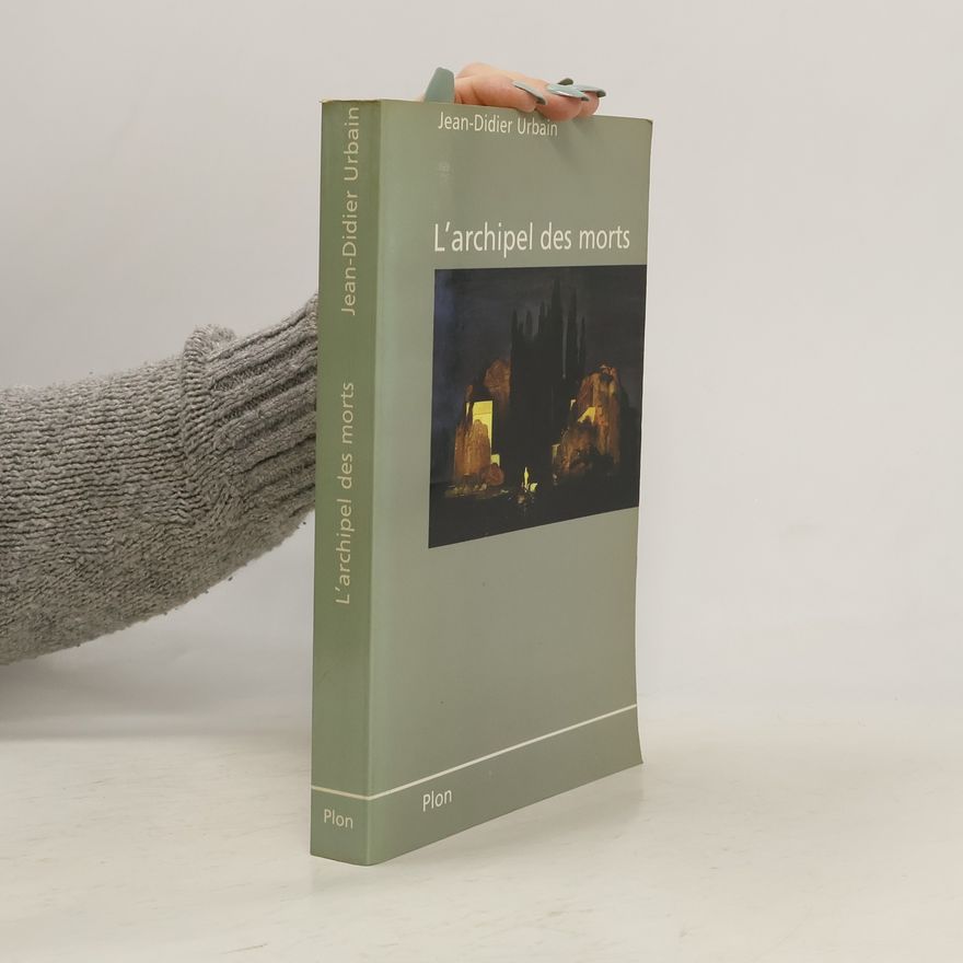 Jean-Didier Urbain L'archipel des morts