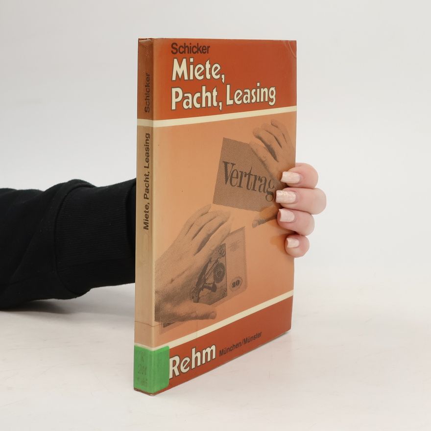 Peter Schicker Miete, Pacht, Leasing