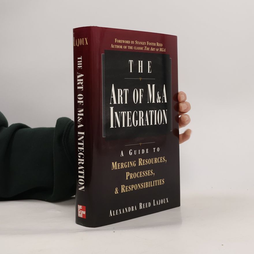Stanley Foster Reed The Art of M&A Integration