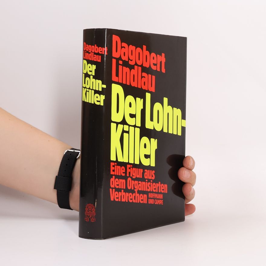Dagobert Lindlau Der Lohnkiller