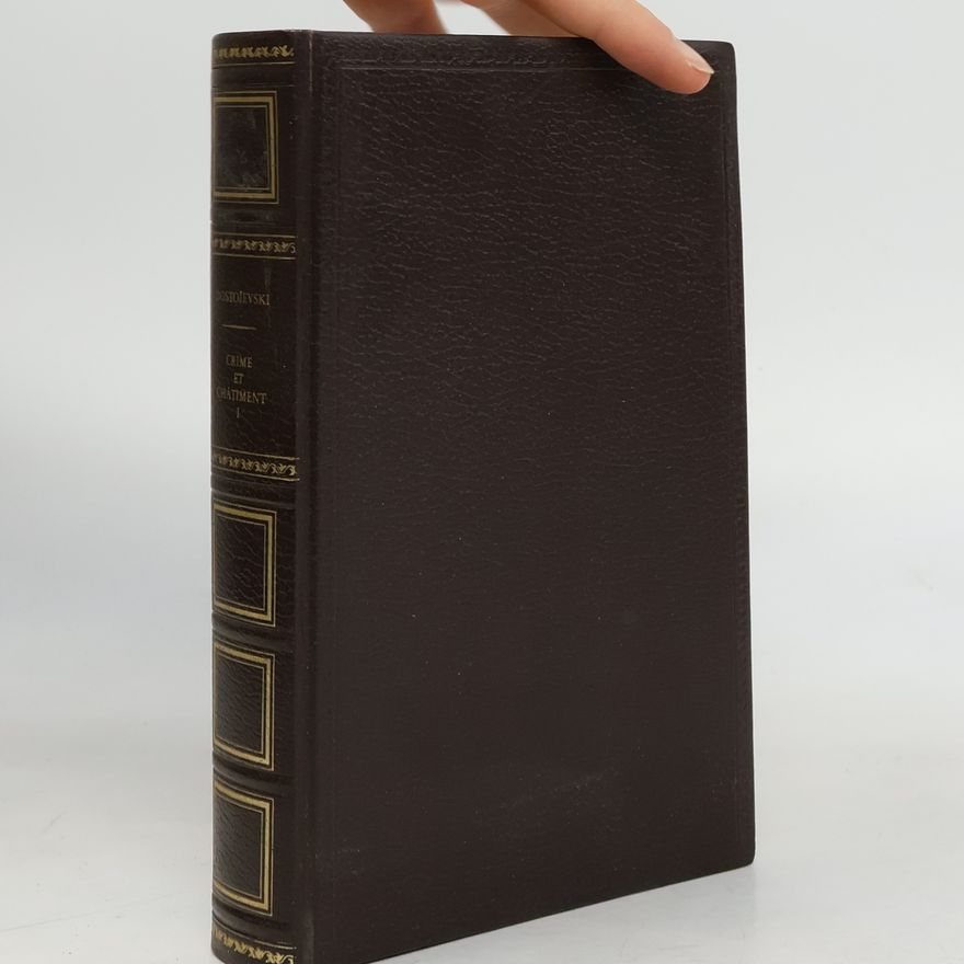 Fjodor Michailowitsch Dostojewski Crime et Châtiment