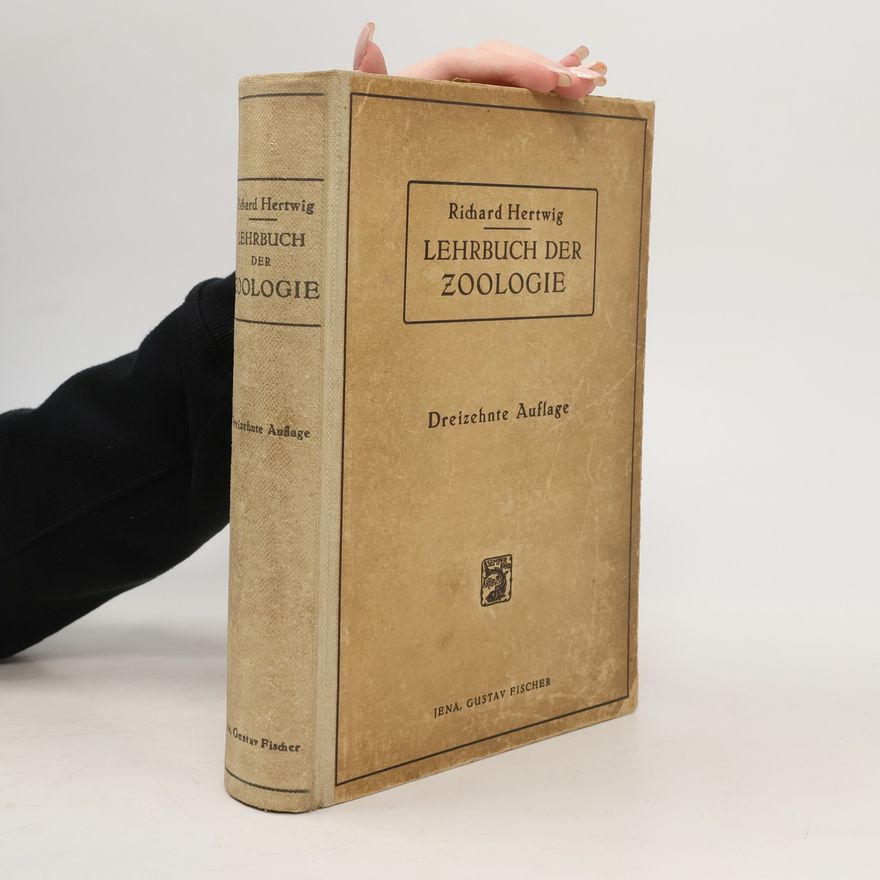 Richard Hertwig Lehrbuch der Zoologie 13