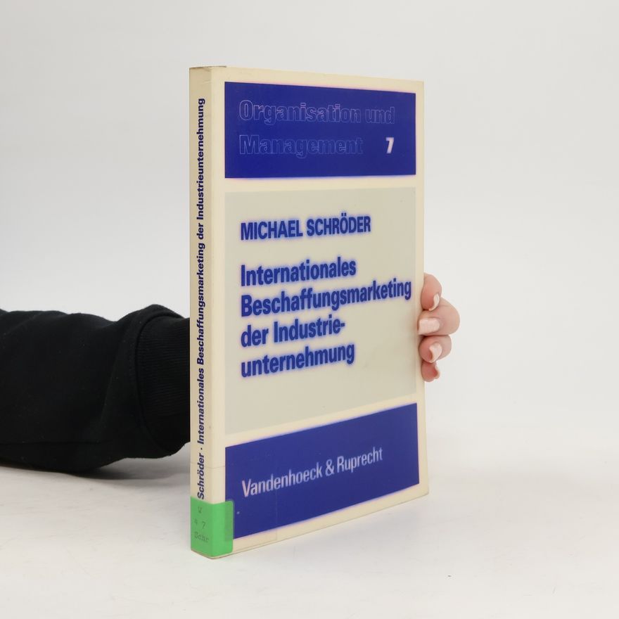 Michael Schröder Internationales Beschaffungsmarketing der Industrieunternehmung