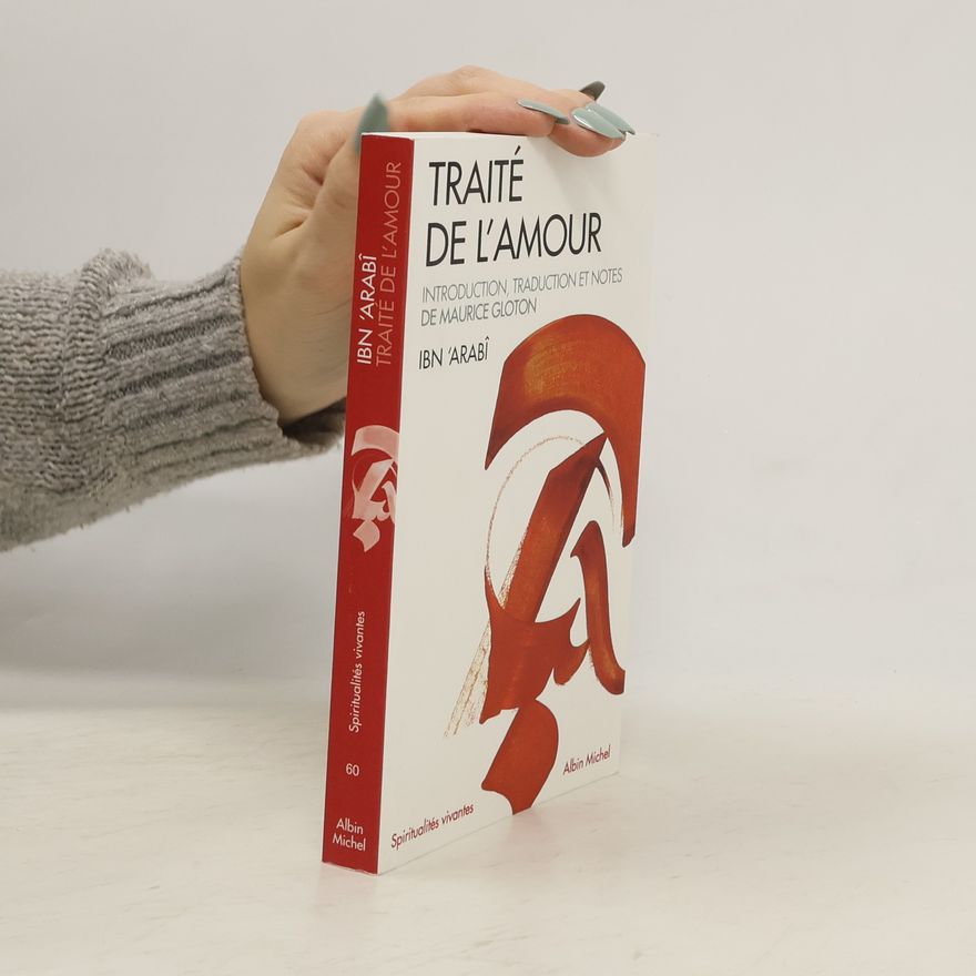 Ibn al-ʻArabī Spiritualités vivantes - 60: Traité de l'amour