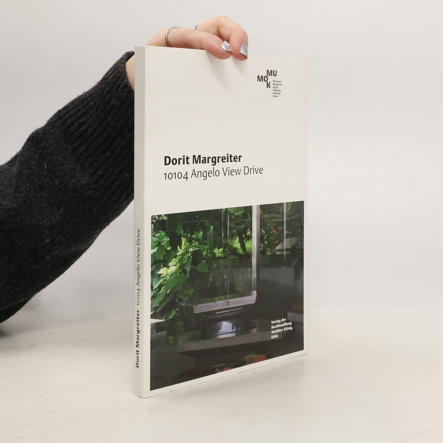 Sabeth Buchmann Dorit Margreiter. 10104 Angelo View Drive - Dt. /Engl.