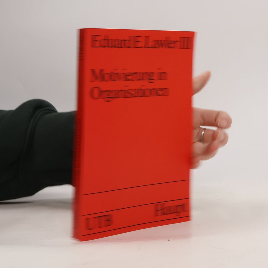 Edward E. Lawler Motivierung in Organisationen