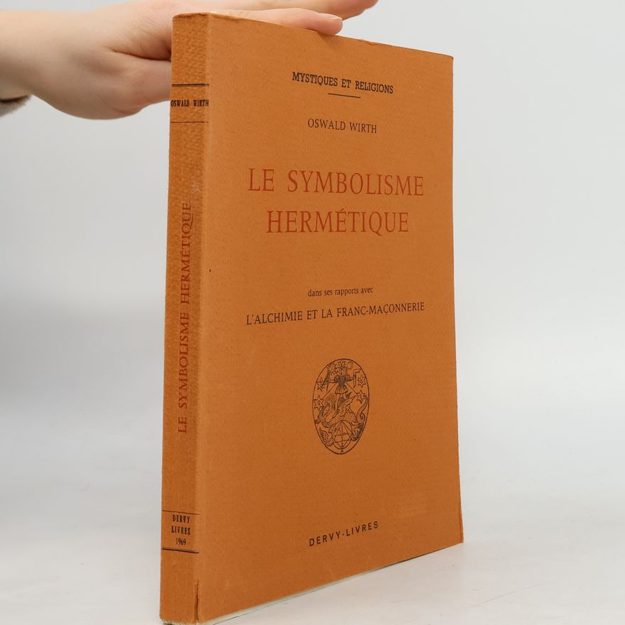 Oswald Wirth Le Symbolisme hermétique
