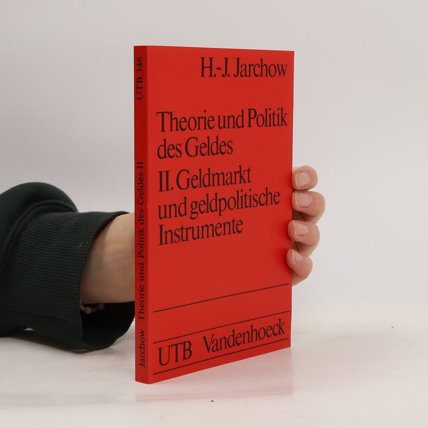 Hans Joachim Jarchow Theorie und Politik des Geldes 2